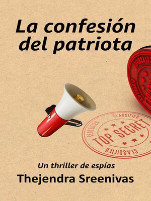 cover image of La confesión del patriota--Un thriller de espías